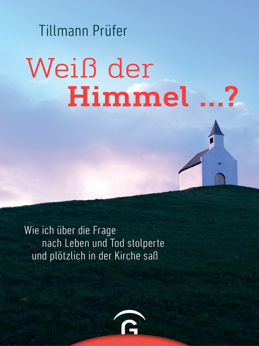 Title details for Weiß der Himmel ...? by Tillmann Prüfer - Available